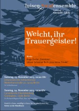 Programm November 2013: Weicht, ihr Trauergeister